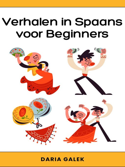 Title details for Verhalen in Spaans voor Beginners by Daria Galek - Available
